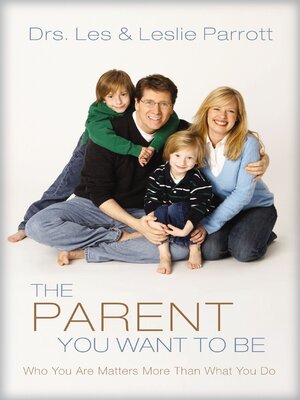 cover image of The Parent You Want to Be